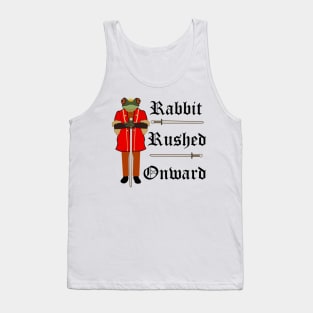 Rabbit Rushed Onward Prince Gerard of GreenLeigh Tank Top